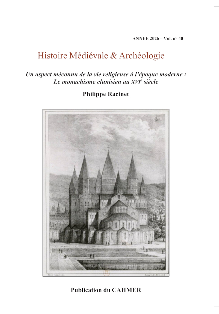 HMA n° 40 – Le monachisme clunisien au XVIe siècle